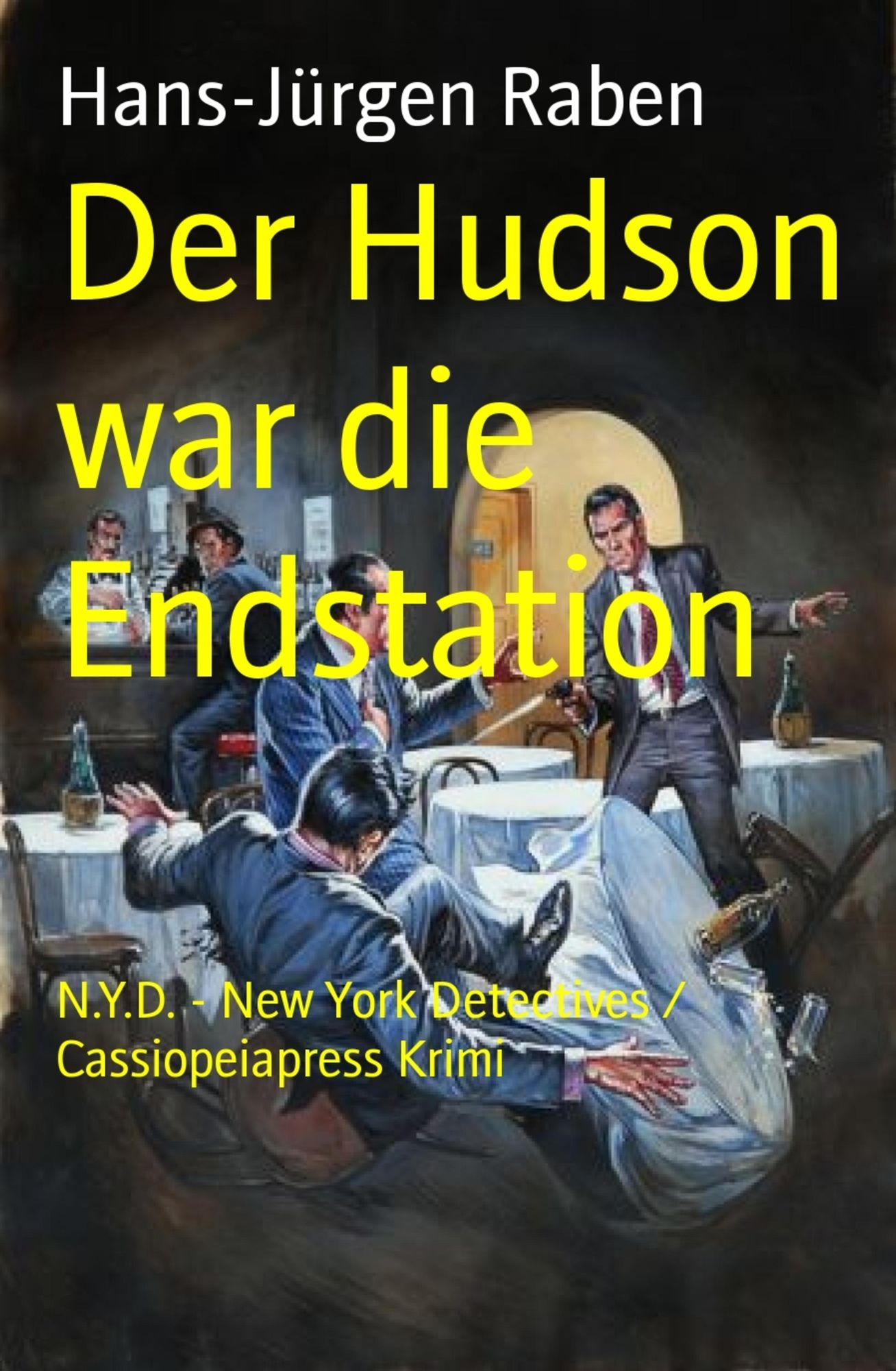Der Hudson war die Endstation: N.Y.D. - New York Detectives / Cassiopeiapress Krimi
