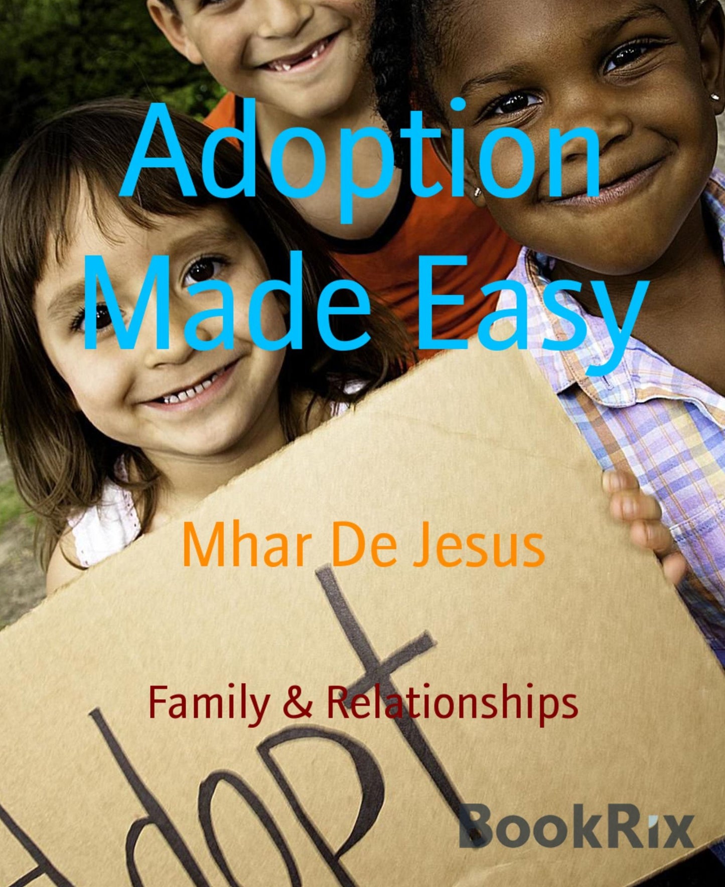 Adoption Made Easy: Easy Way For Adoption