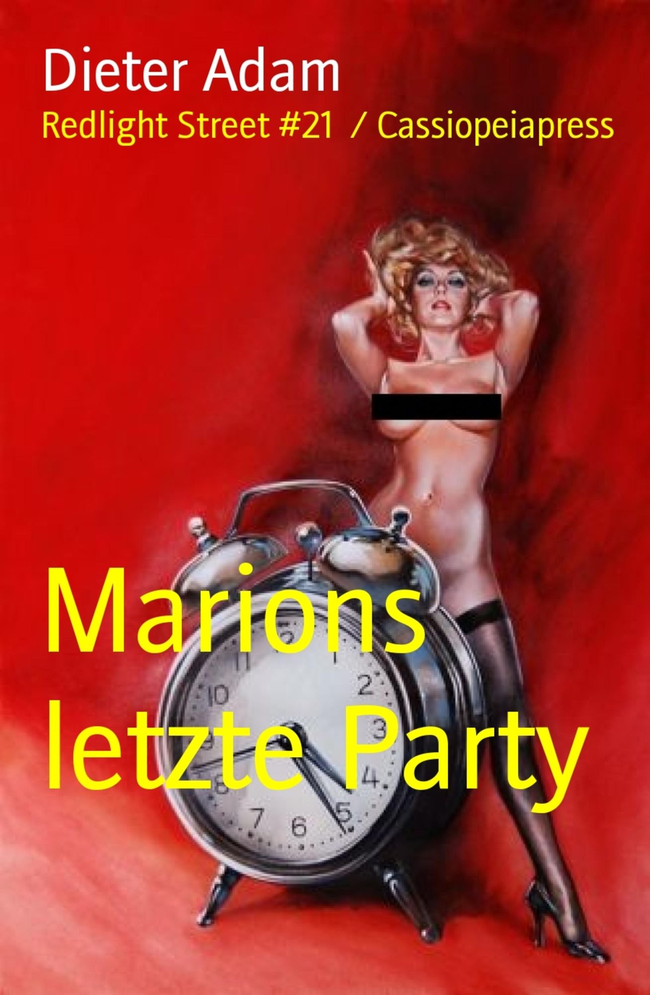 Marions letzte Party: Redlight Street #21 / Cassiopeiapress