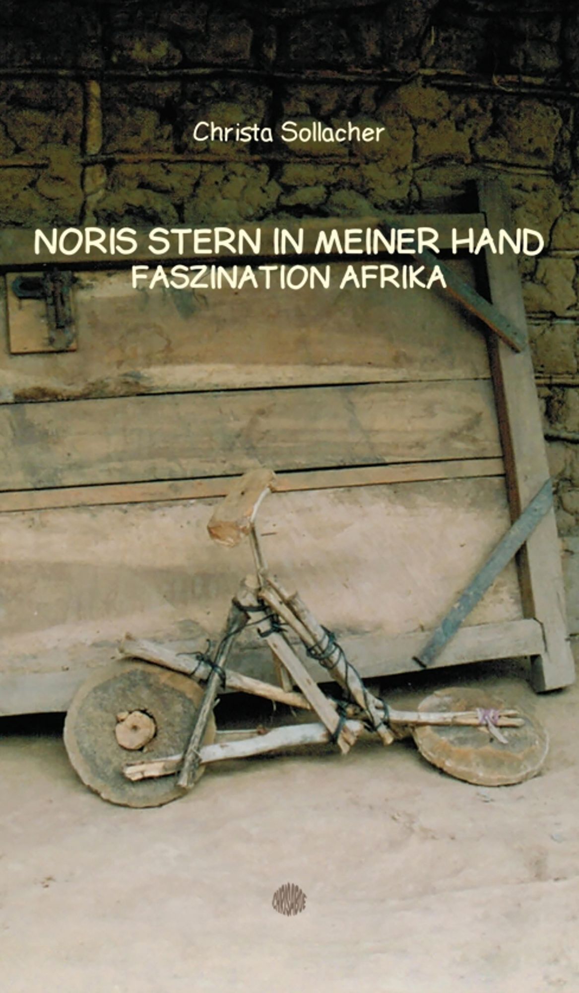 NORIS STERN IN MEINER HAND: FASZINATION AFRIKA