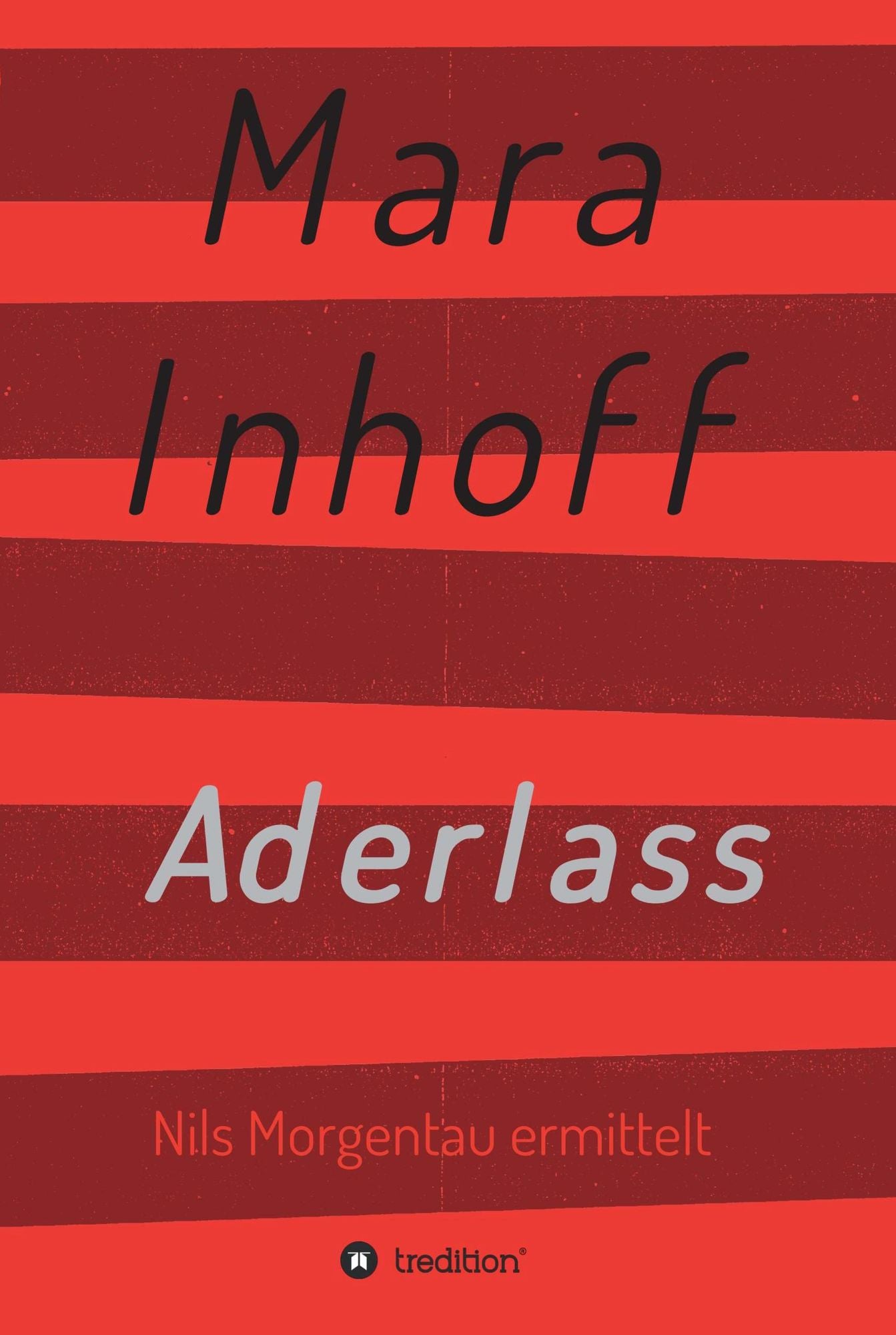 Aderlass: Nils Morgentau ermittelt