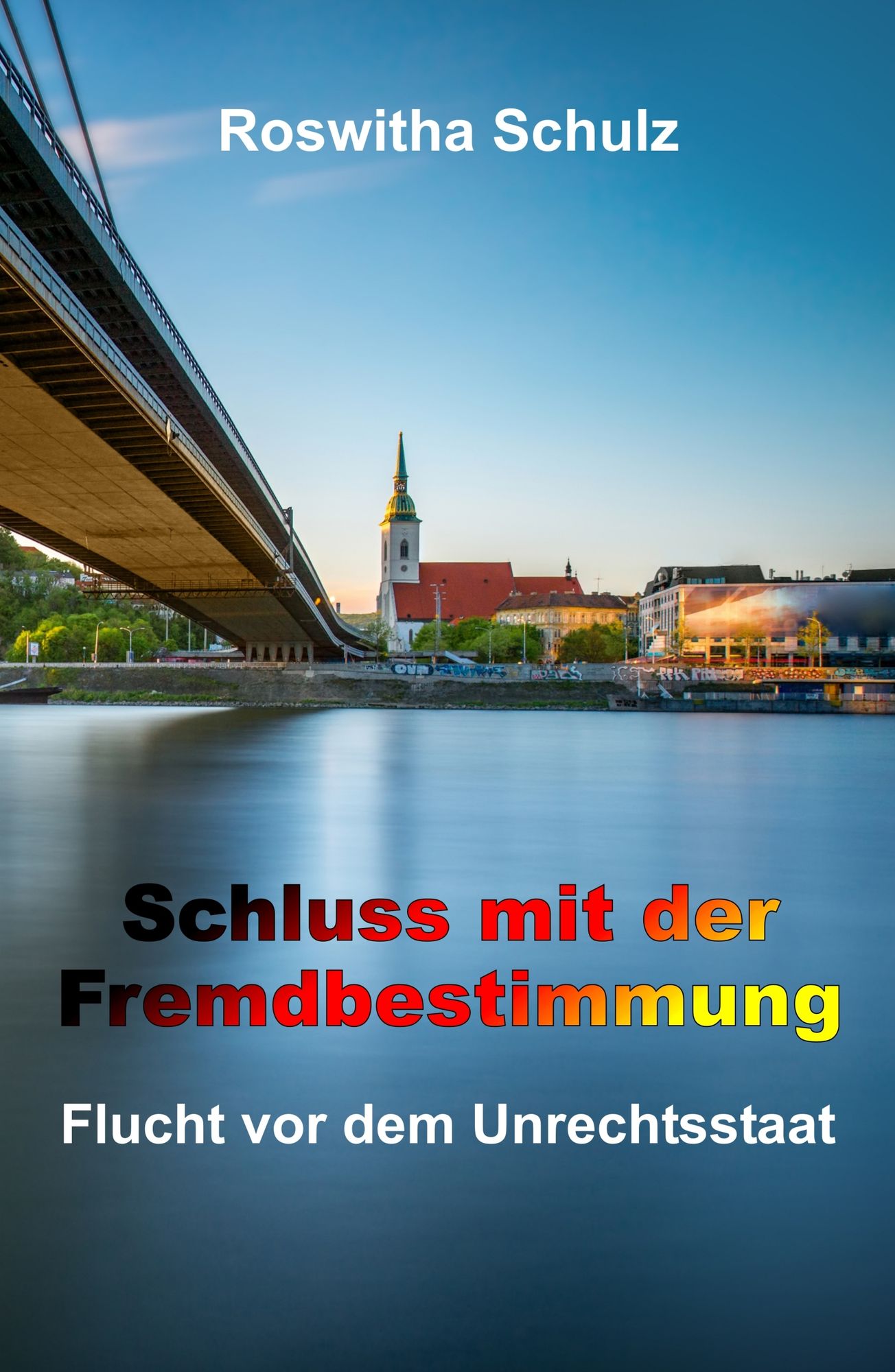 Schluss mit der Fremdbestimmung: Flucht vor dem Unrechtsstaat