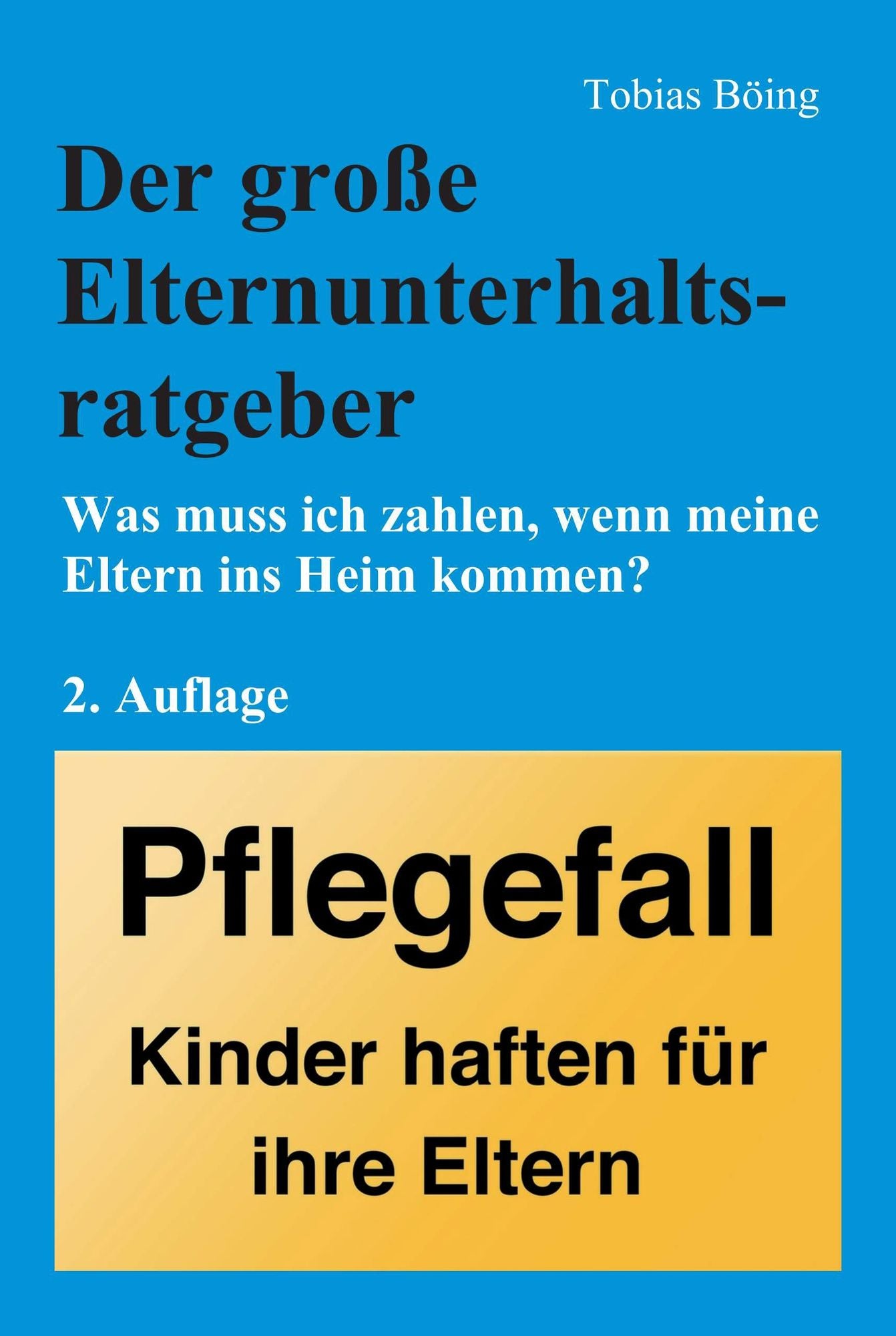 Der große Elternunterhaltsratgeber: Was muss ich zahlen, wenn meine Eltern ins Heim kommen?