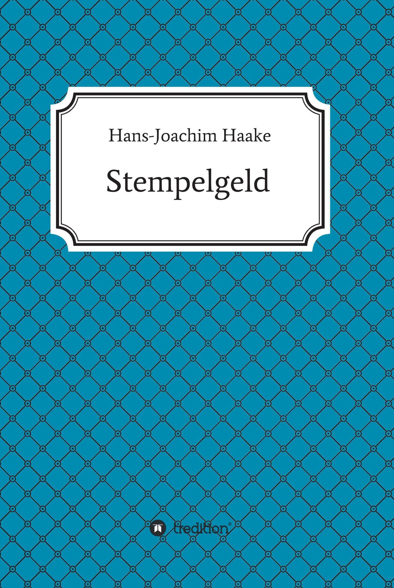 Stempelgeld: Eine Detektivgeschichte aus der Zeit, als Strickpullover und Turnschuhe salonfähig wurden