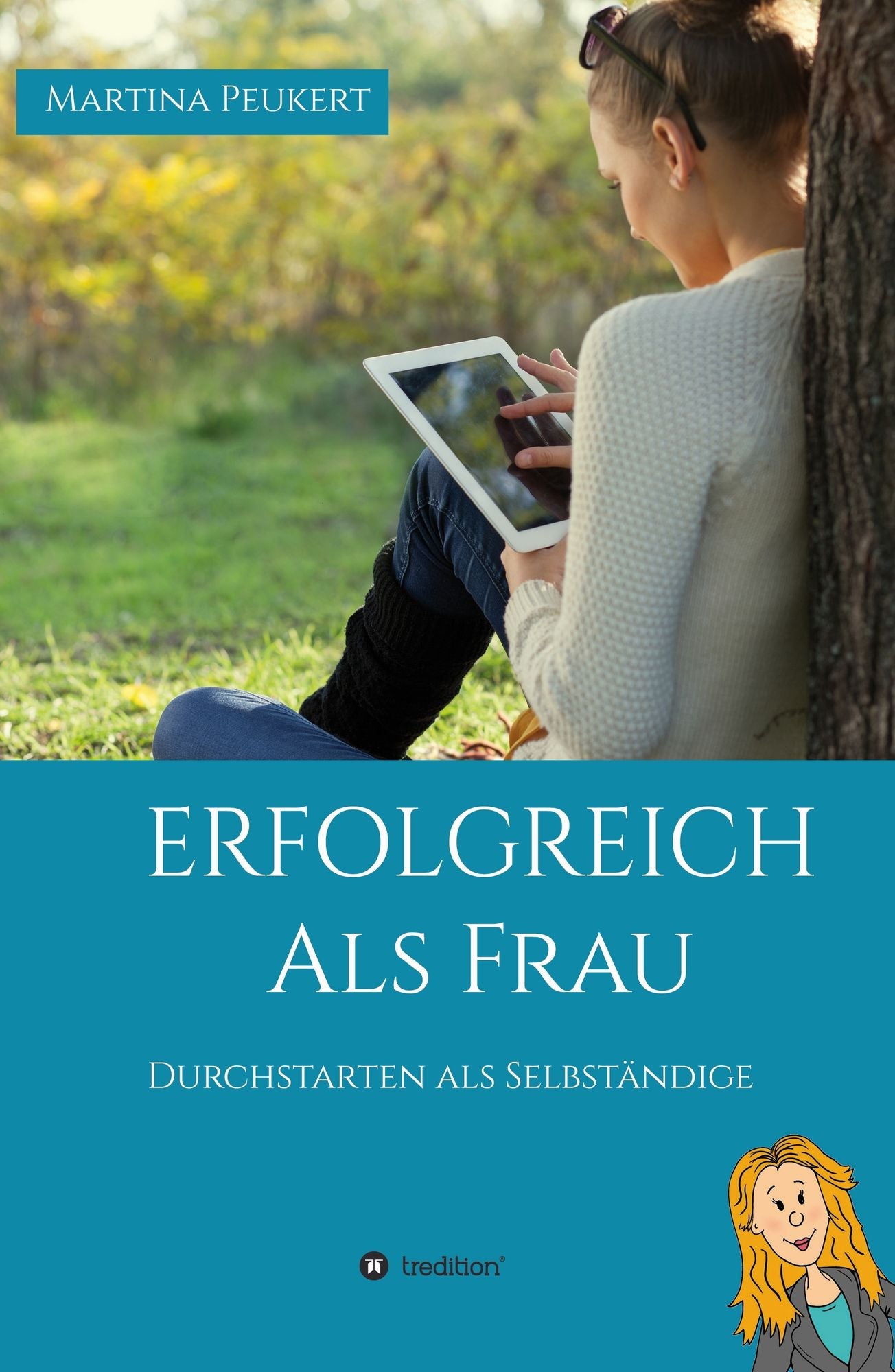 Erfolgreich als Frau: Durchstarten als Selbständige