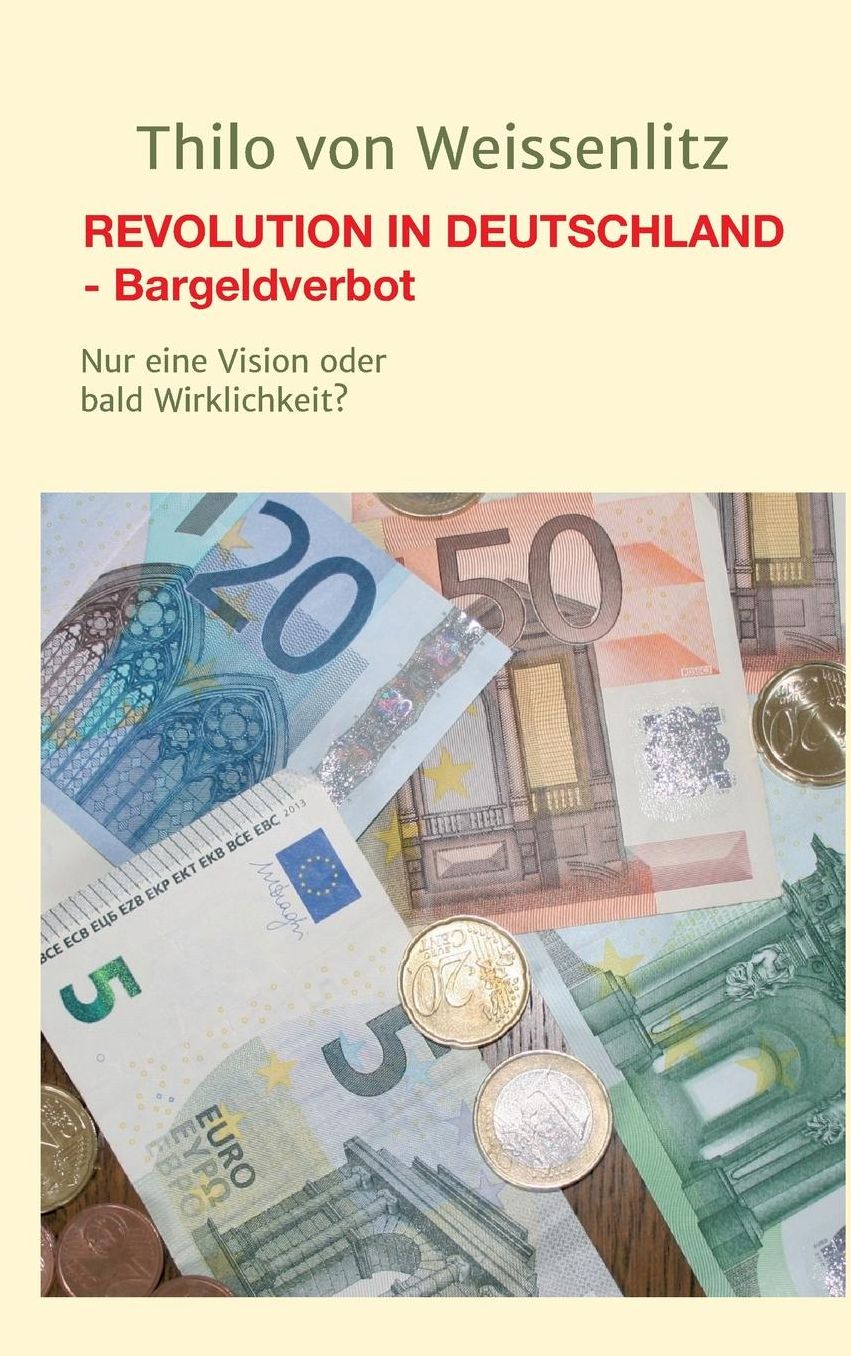 Revolution in Deutschland - Bargeldverbot