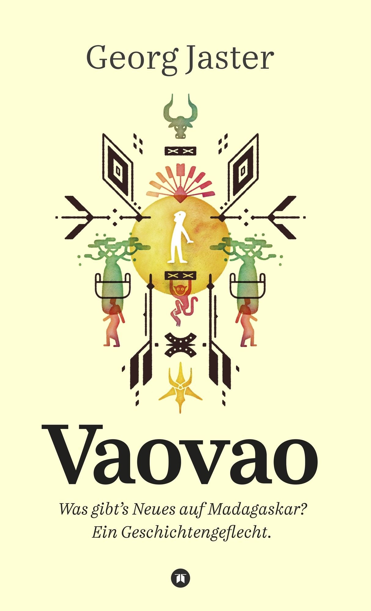 Vaovao - Was gibt's Neues auf Madagaskar?: Ein Geschichtengeflecht