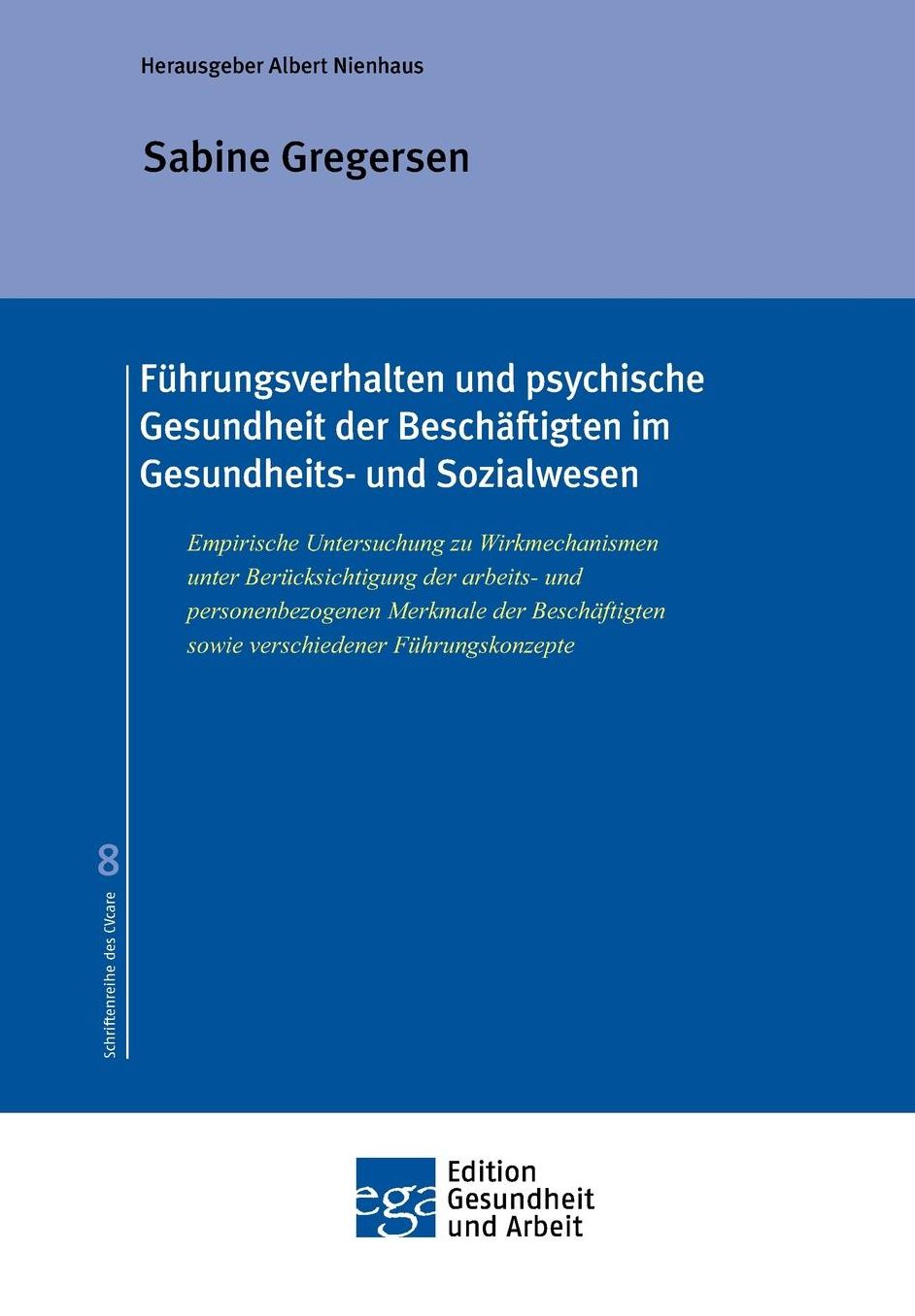 Fï¿½hrungsverhalten und psychische Gesundheit der Beschï¿½ftigten im Gesundheits- und Sozialwesen