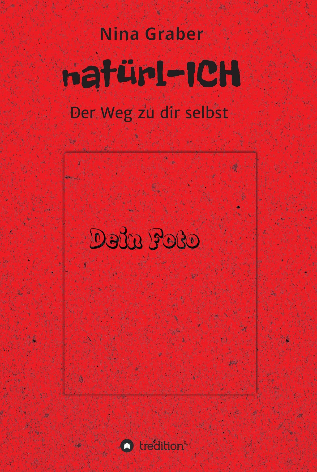 natürl-ICH: Der Weg zu dir selbst