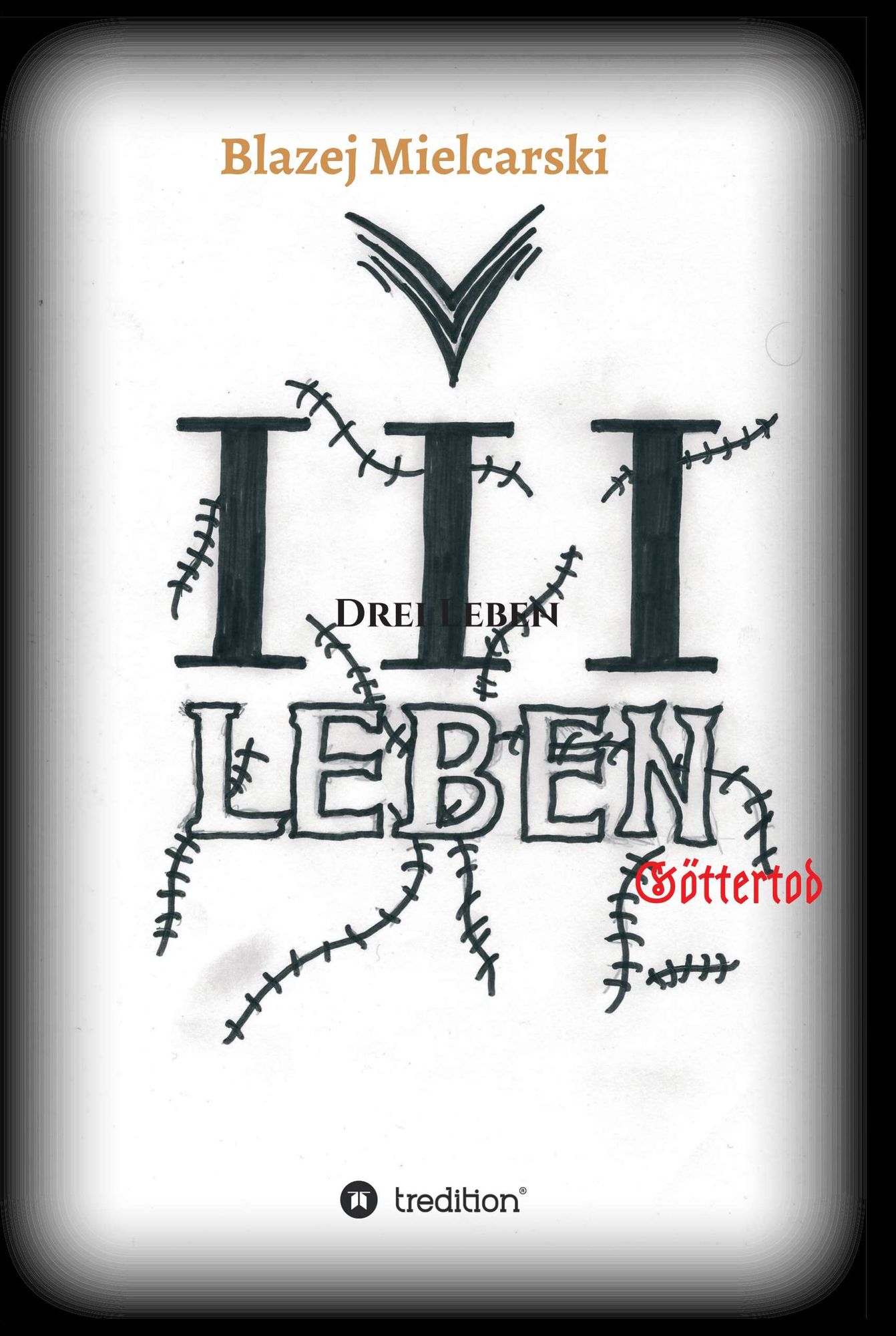 Drei Leben: Göttertod