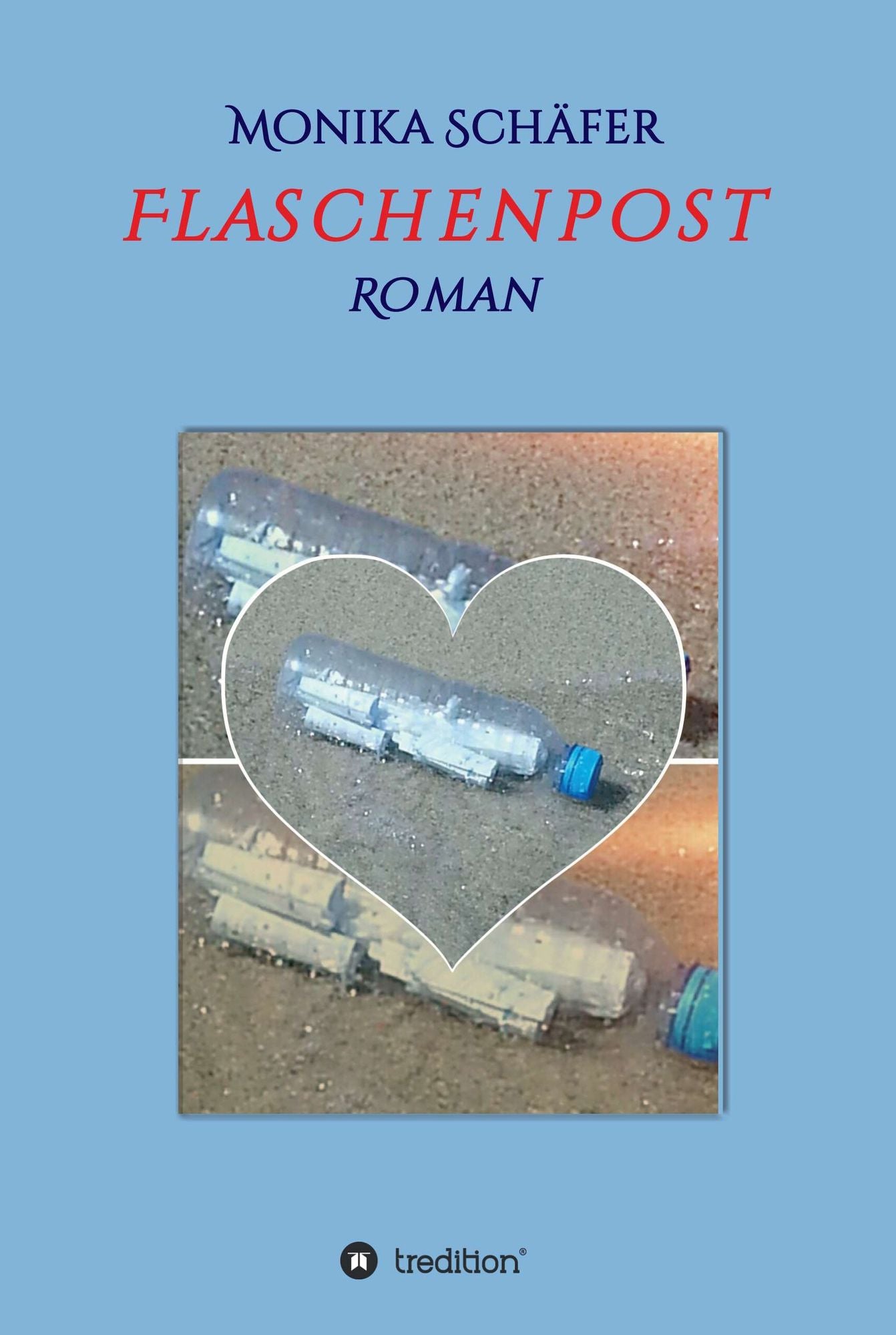 Flaschenpost: Roman