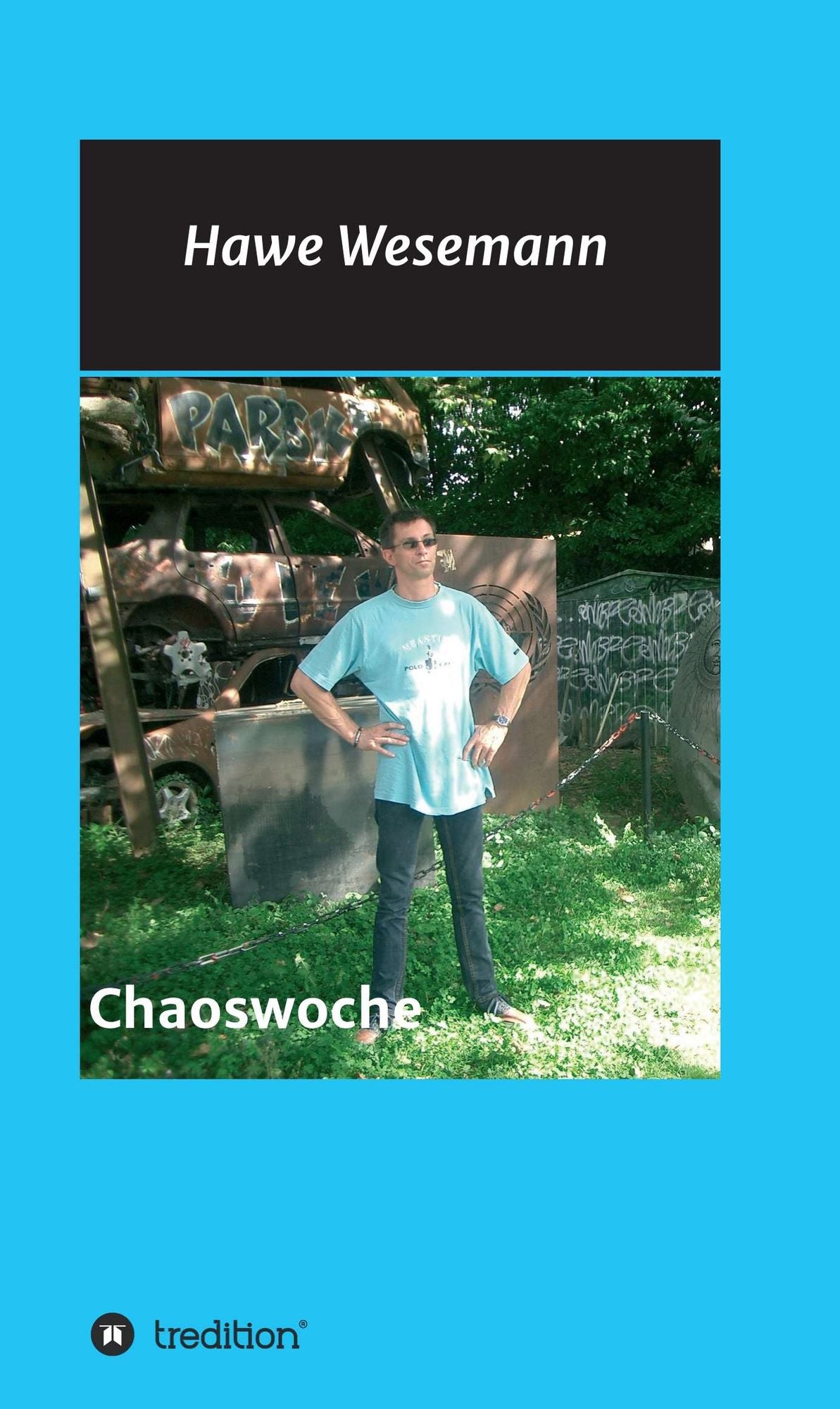 Chaoswoche: Ein Männerroman