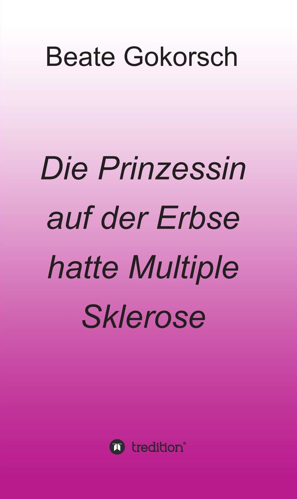 Die Prinzessin auf der Erbse hatte Multiple Sklerose