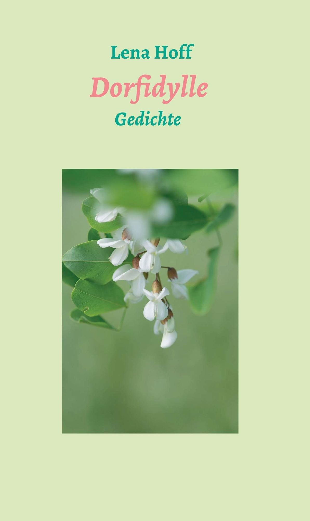 Dorfidylle: Gedichte
