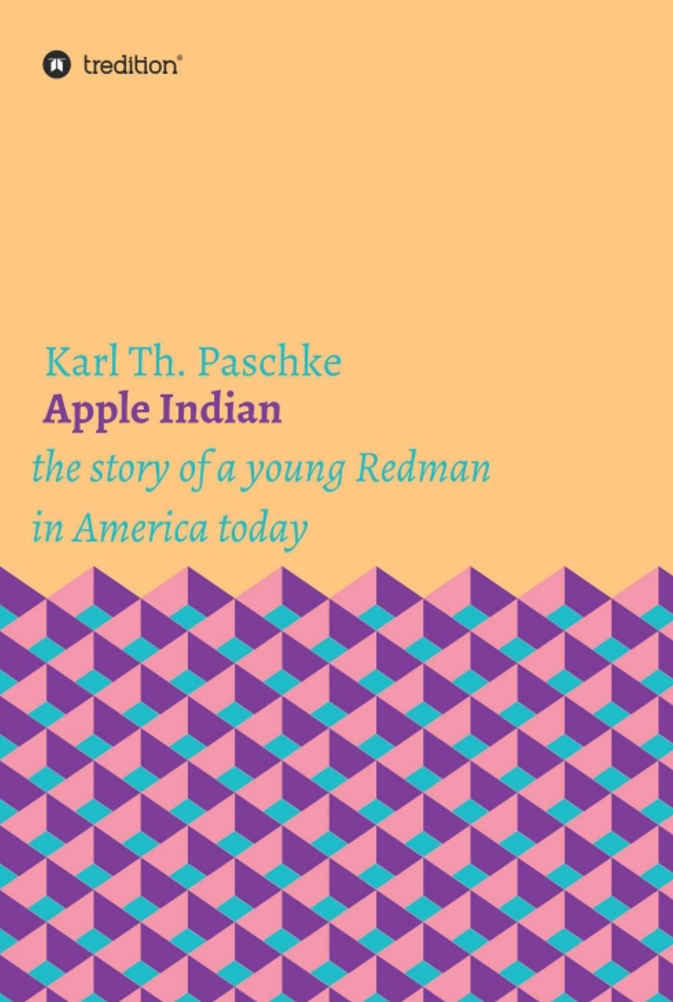 Apple Indian: the story of a young Redman in America today