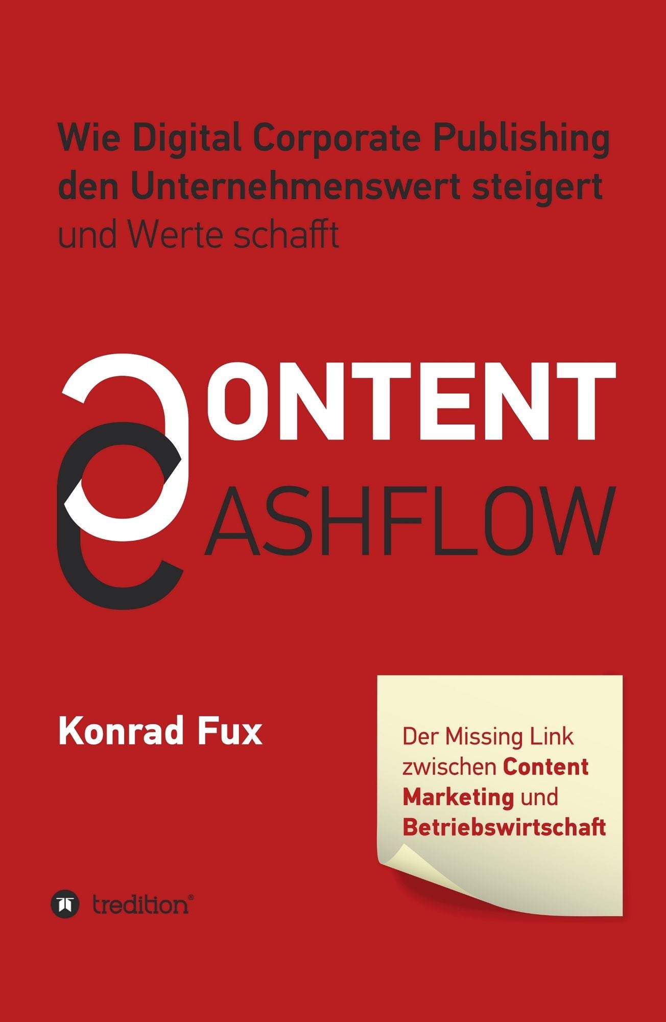 Content & Cashflow: Wie Digital Corporate Publishing den Unternehmenswert steigert und Werte schafft