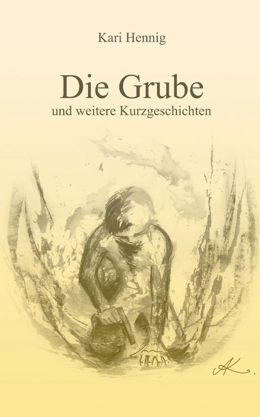 Die Grube Und Weitere Kurzgeschichten