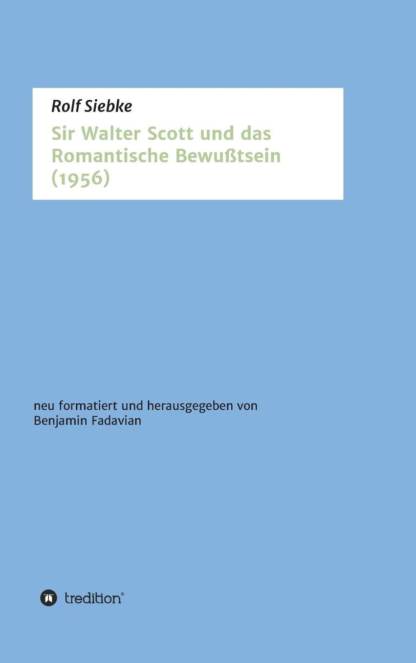 Sir Walter Scott Und Das Romantische Bewutsein