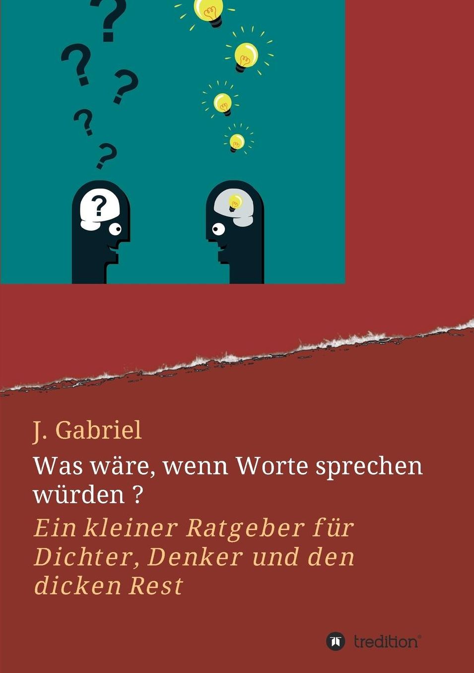 Was Ware, Wenn Worte Sprechen Wurden ?