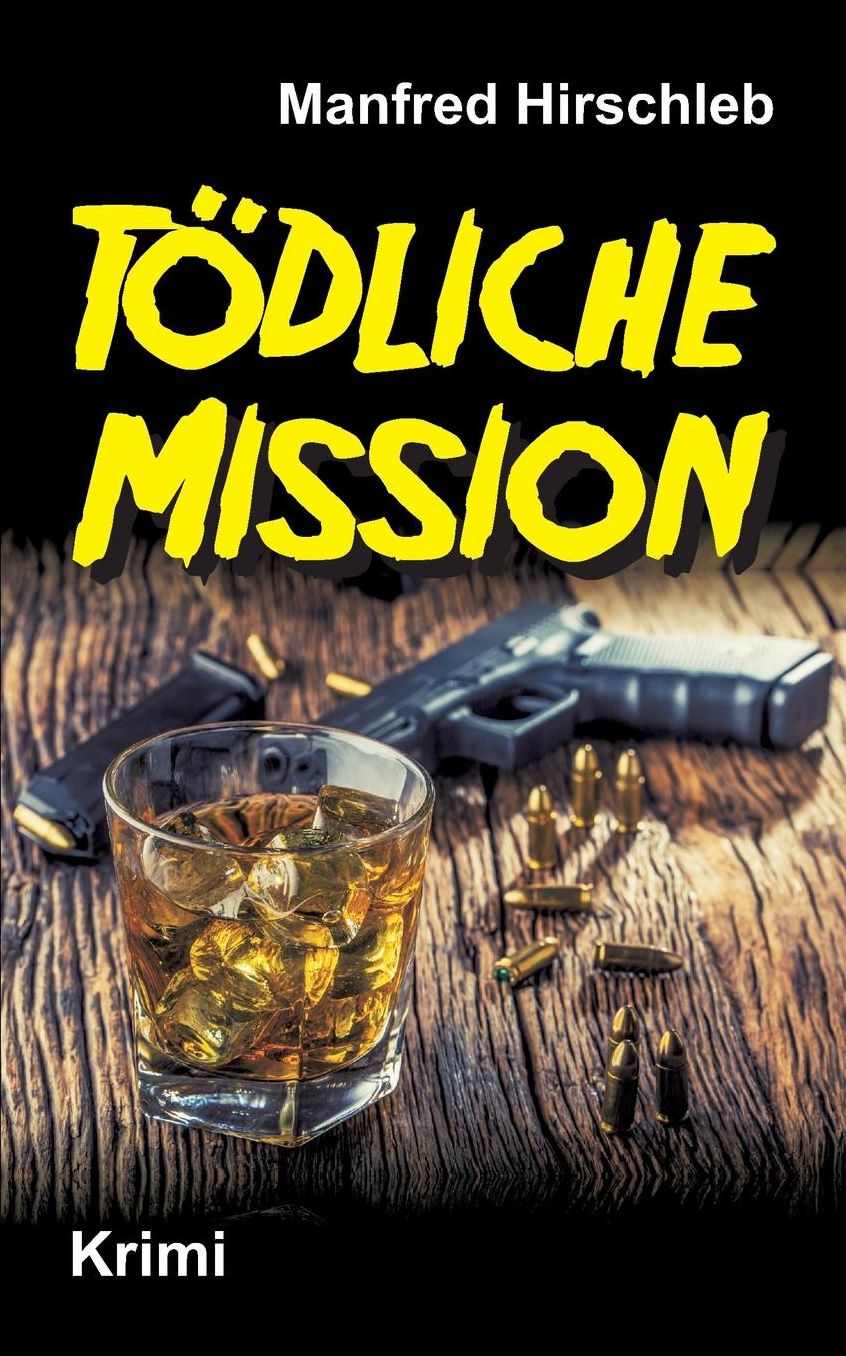Todliche Mission