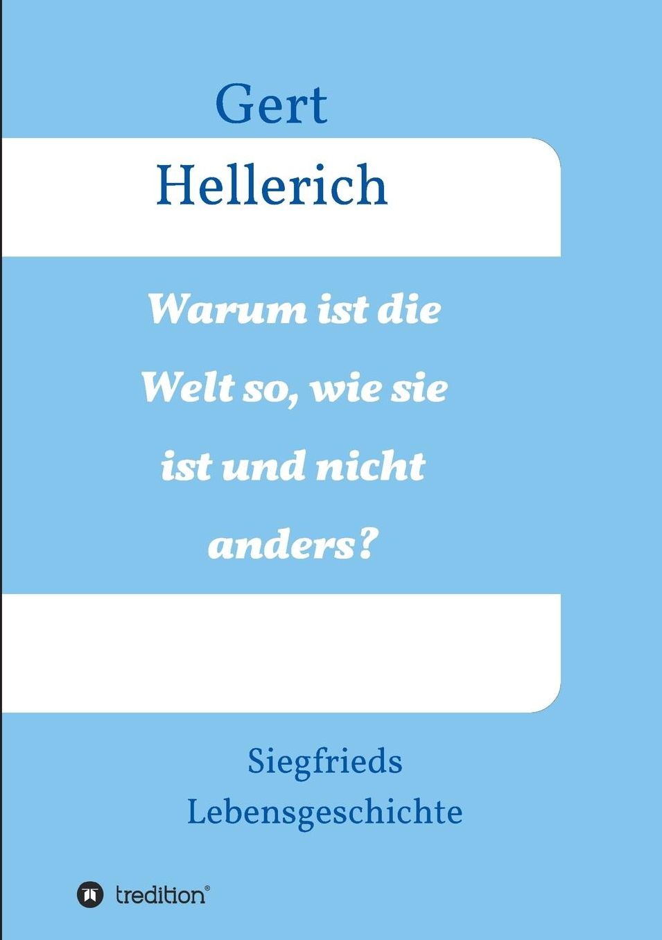 Warum Ist Die Welt So, Wie Sie Ist Und Nicht Anders?