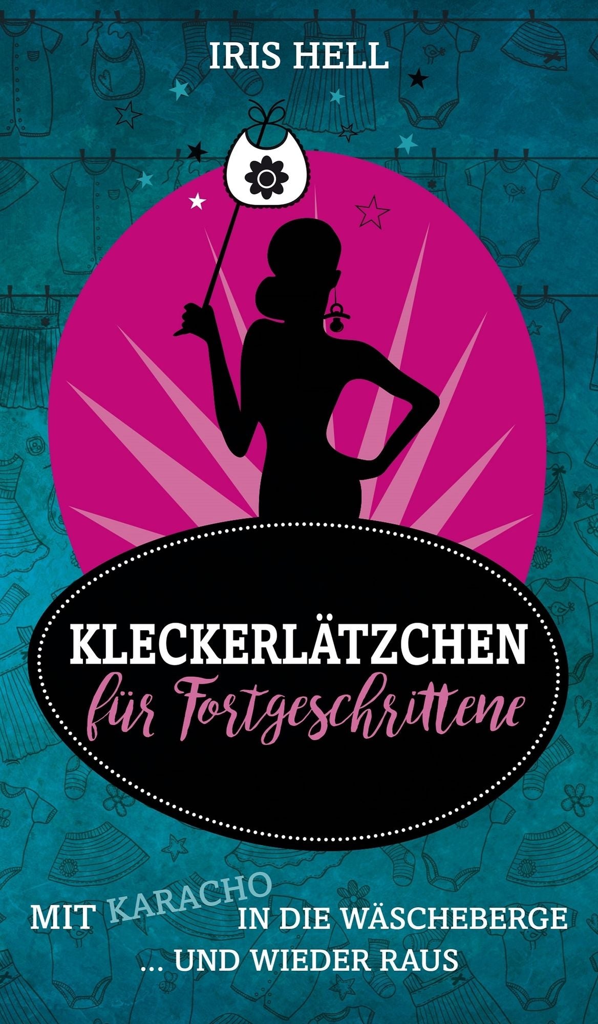 Kleckerlätzchen für Fortgeschrittene: Mit Karacho in die Wäscheberge ... und wieder raus