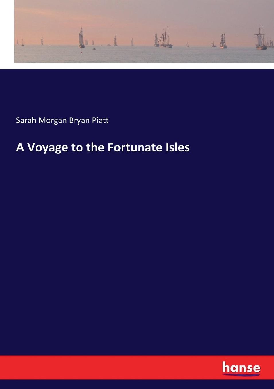 A Voyage to the Fortunate Isles