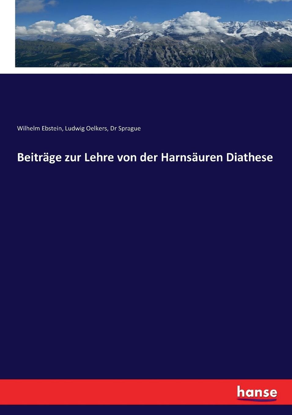 Beiträge zur Lehre von der Harnsäuren Diathese