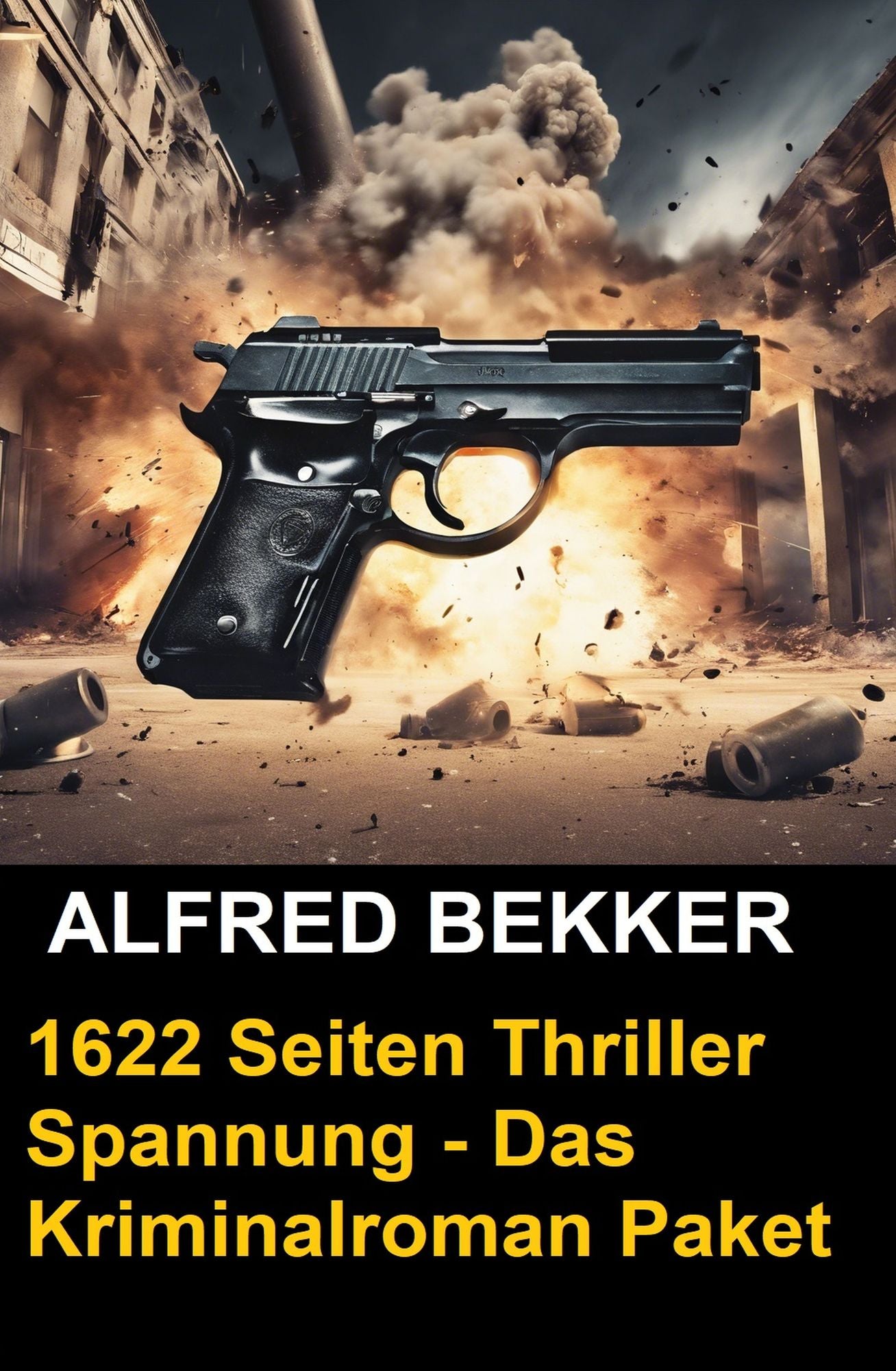 1622 Seiten Thriller Spannung - Das Kriminalroman Paket
