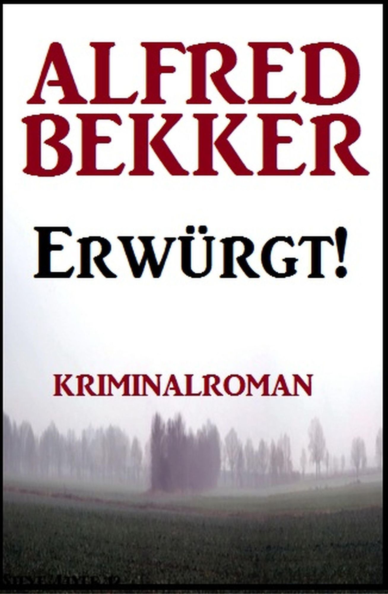 Erwürgt! Kriminalroman