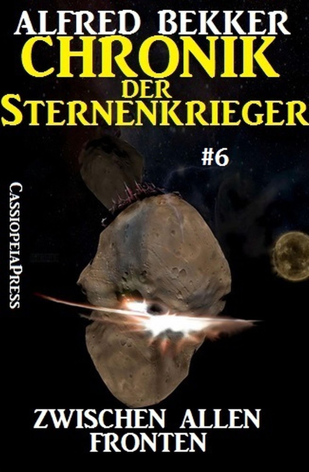 Zwischen allen Fronten: Chronik der Sternenkrieger #6