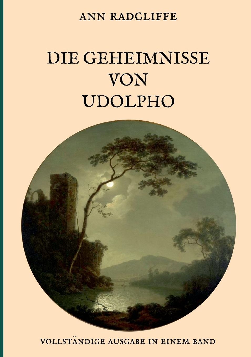 Die Geheimnisse von Udolpho - Vollstï¿½ndige Ausgabe in einem Band