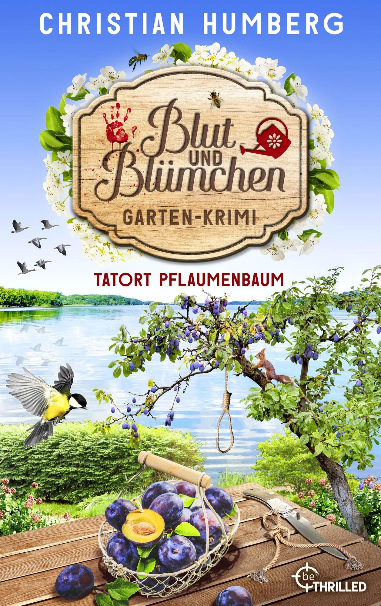 Blut und Blumchen - Tatort Pflaumenbaum: Gartenkrimi
