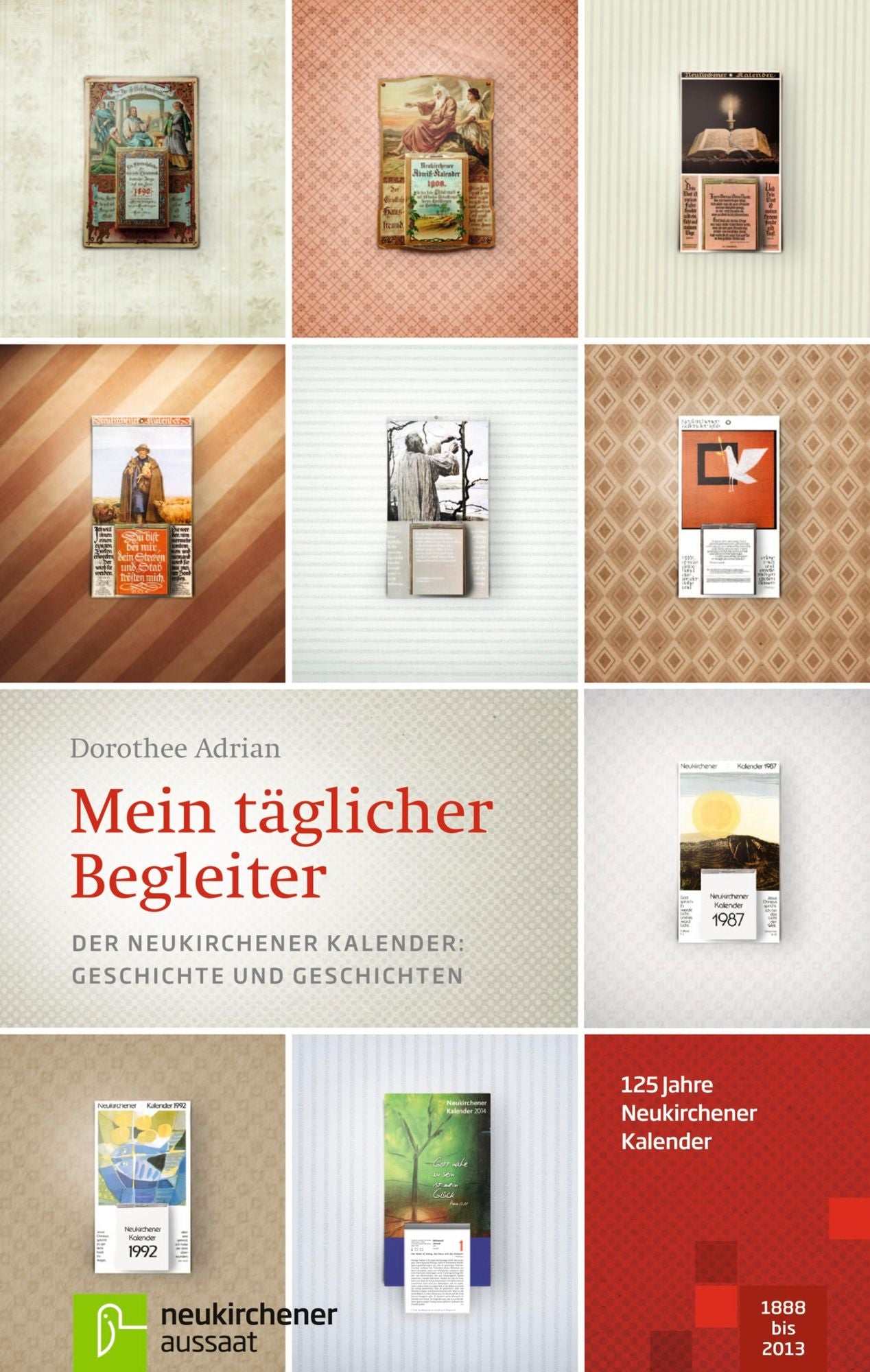 Mein täglicher Begleiter: Der Neukirchener Kalender: Geschichte und Geschichten
