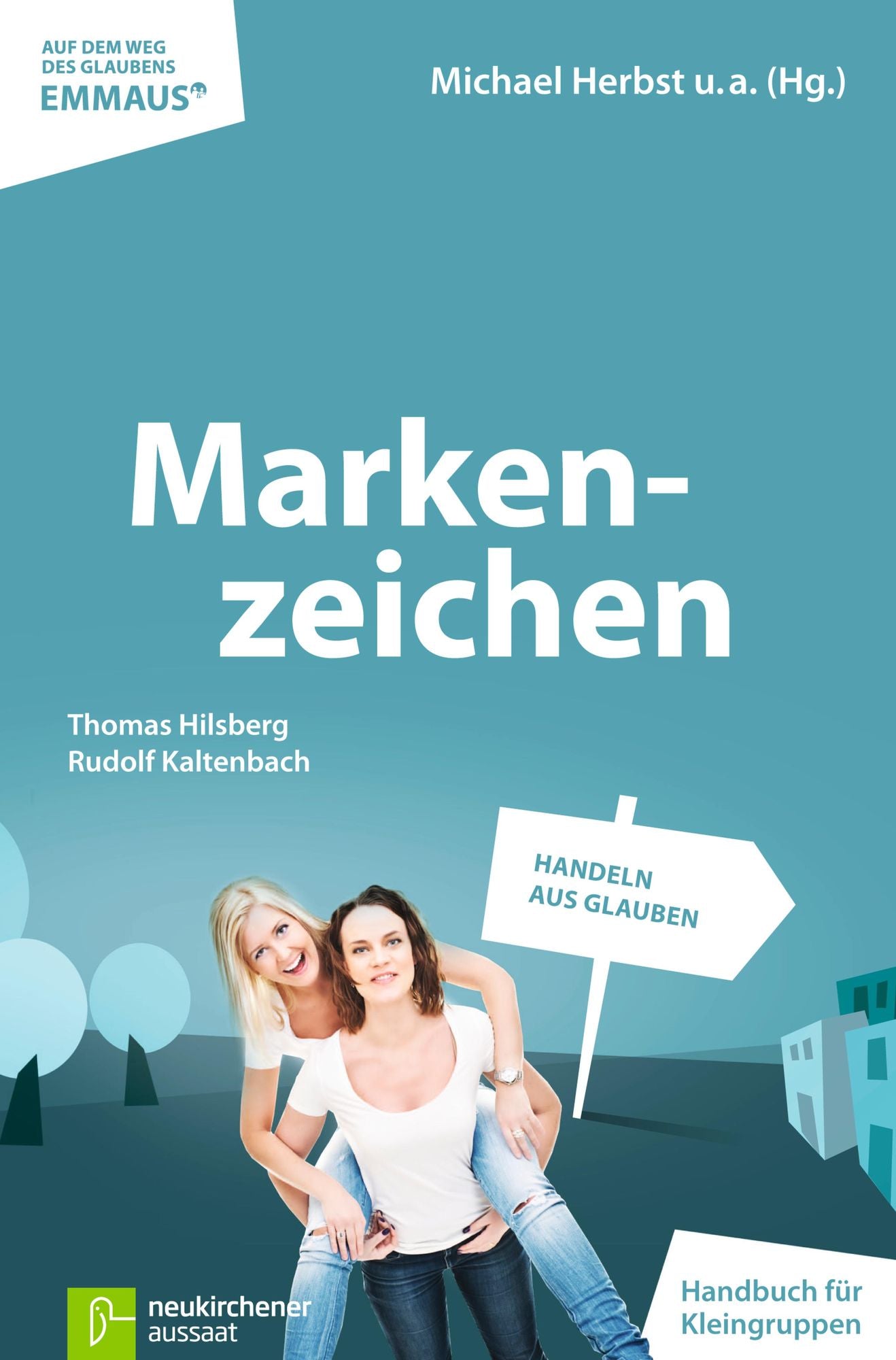 Markenzeichen: Handeln aus Glauben