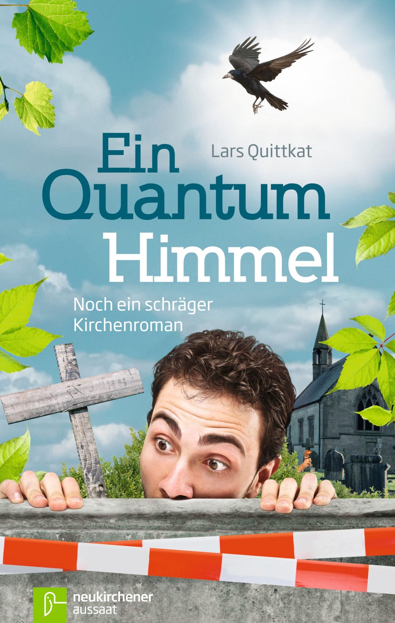 Ein Quantum Himmel: Noch ein schräger Kirchenroman