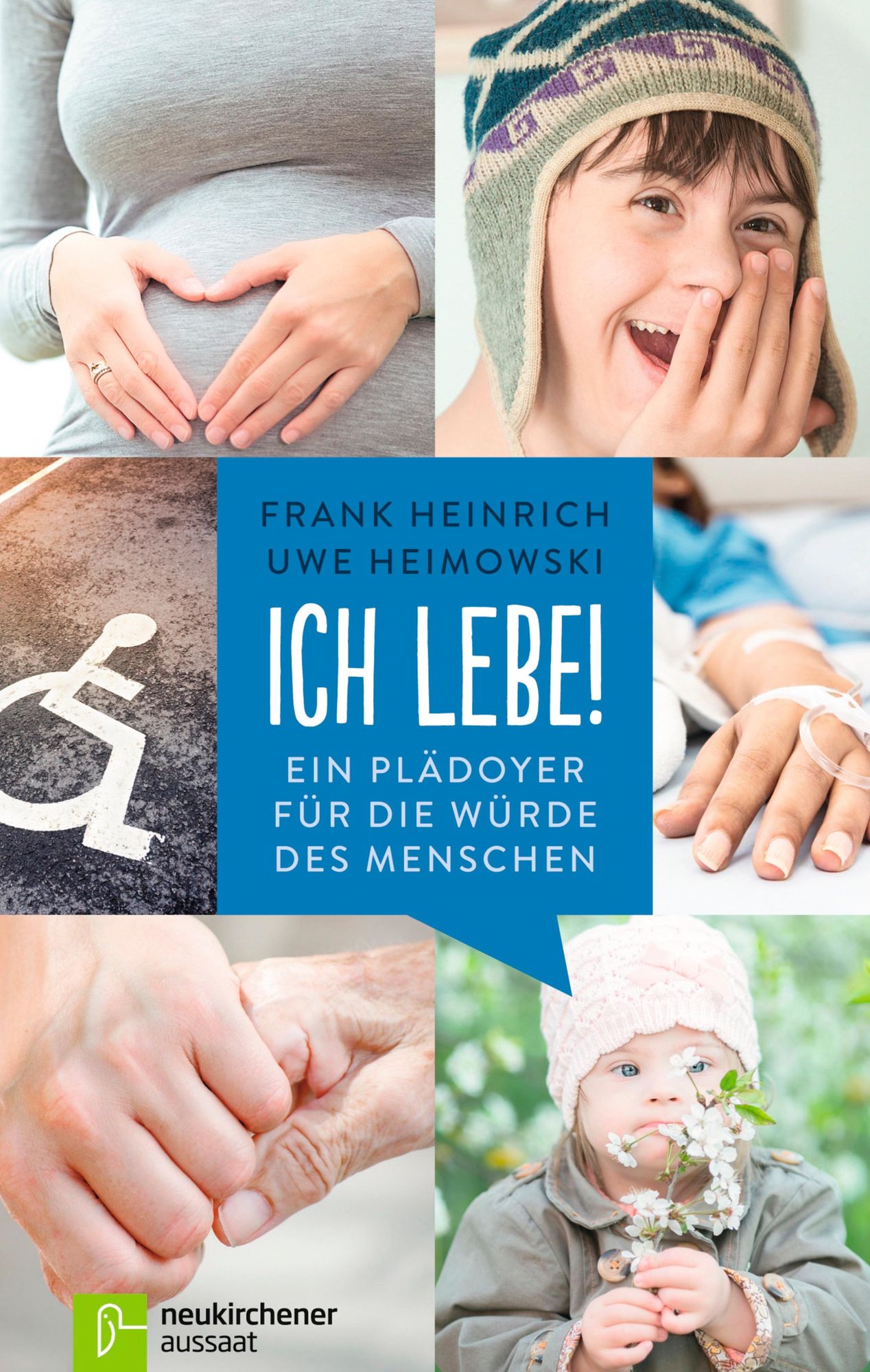 Ich lebe!: Ein Plädoyer für die Würde des Menschen
