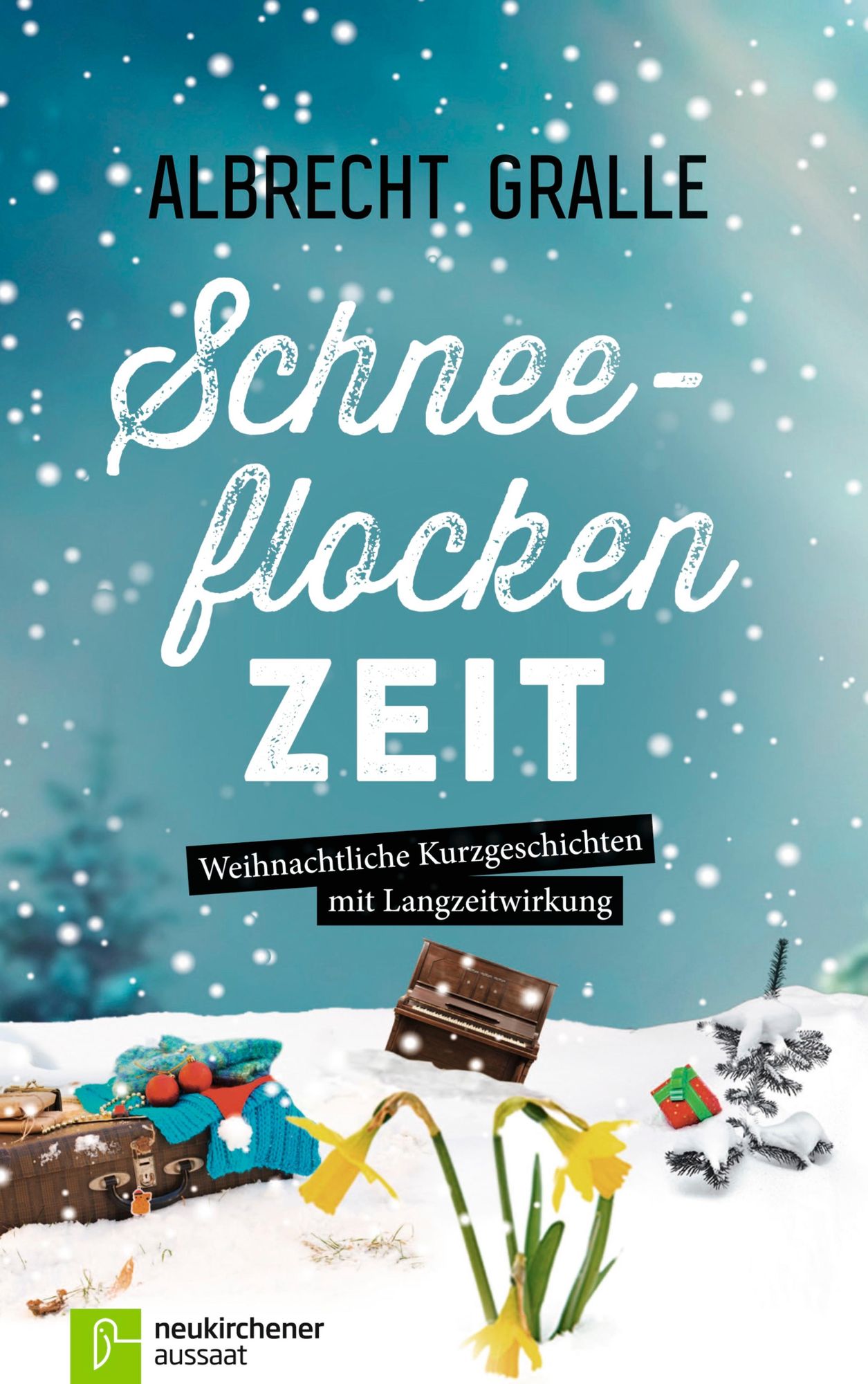 Schneeflockenzeit: Weihnachtliche Kurzgeschichten mit Langzeitwirkung