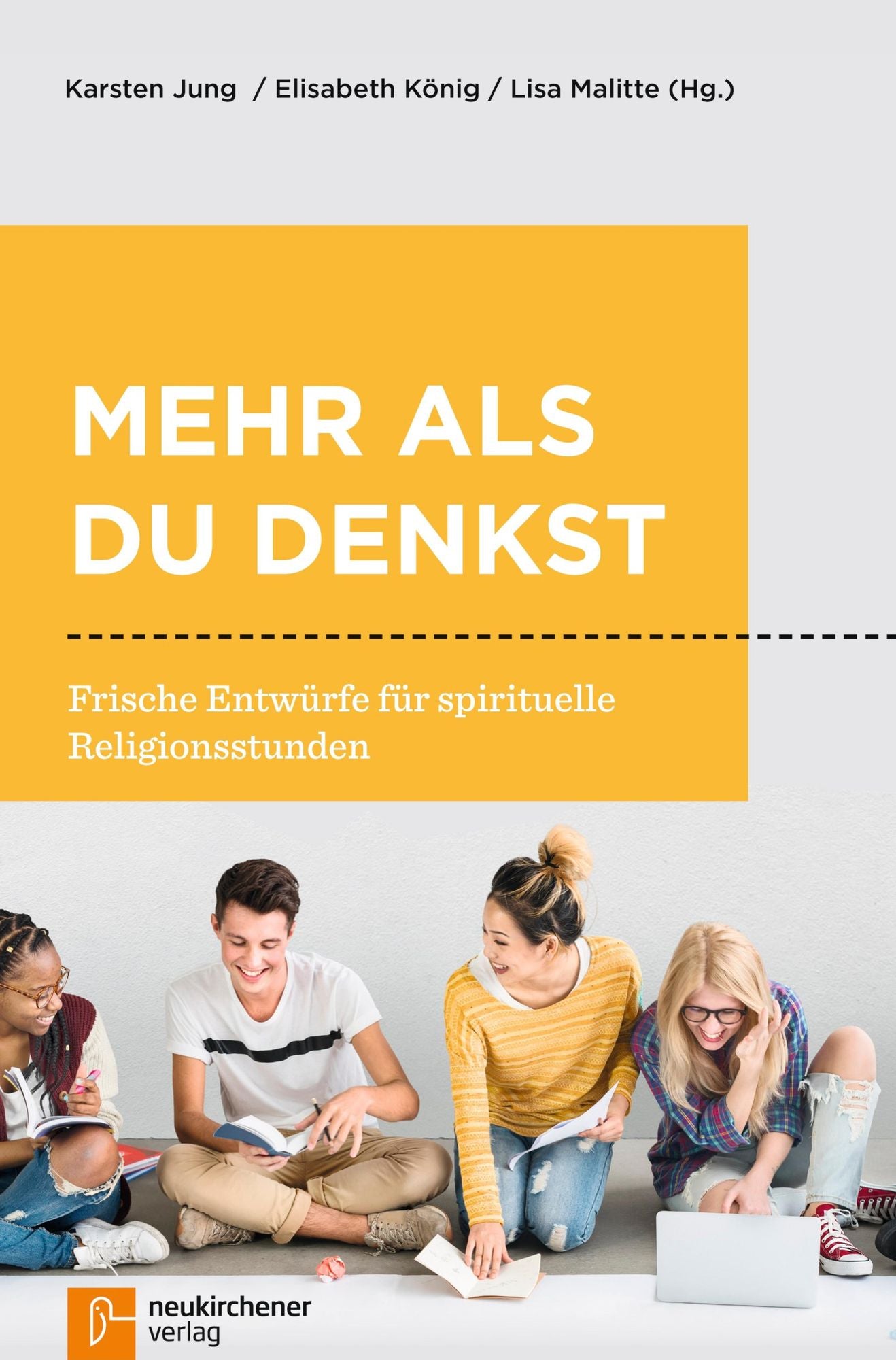 Mehr als du denkst: Frische Entwürfe für spirituelle Religionsstunden