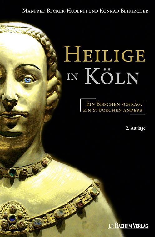 Heilige in Köln: Ein bisschen schräg, ein Stückchen anders