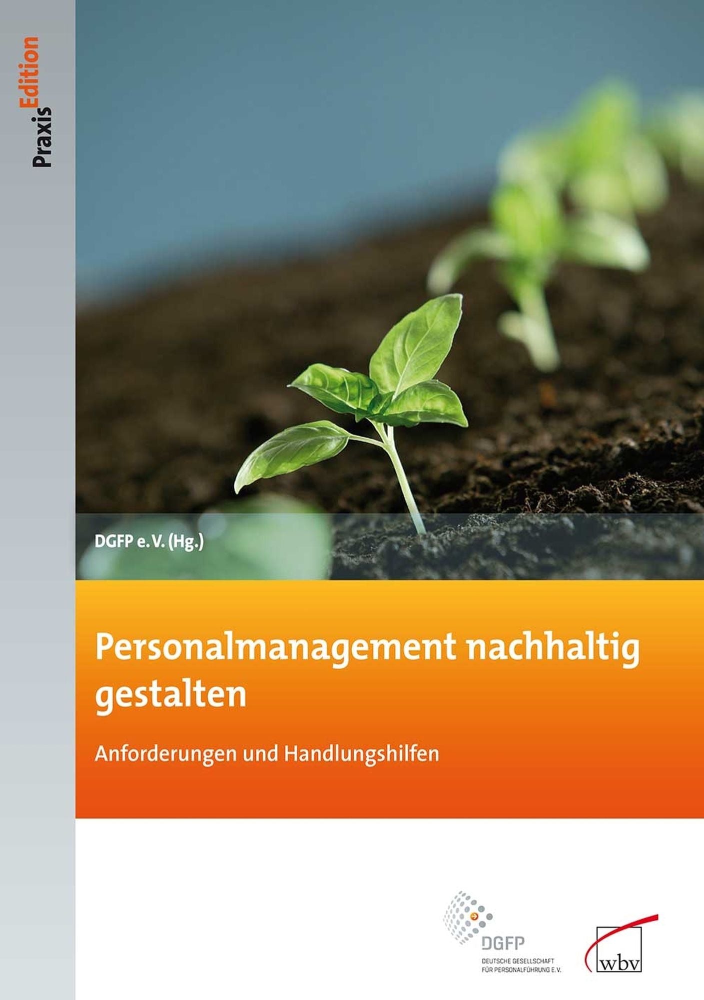 Personalmanagement nachhaltig gestalten: Anforderungen und Handlungshilfen