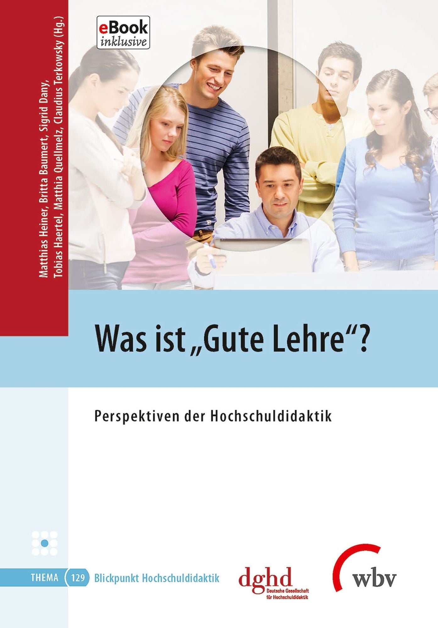 Was ist gute Lehre?: Perspektiven der Hochschuldidaktik