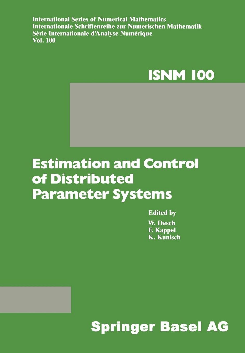 Estimation and Control of Distributed Parameter Systems: Proceedings of an International Conference on Control and Estimation of Distributed Parameter Systems, Vorau, July 8-14, 1990