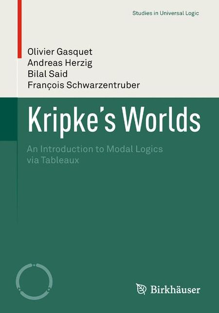 Kripke's Worlds: An Introduction to Modal Logics via Tableaux