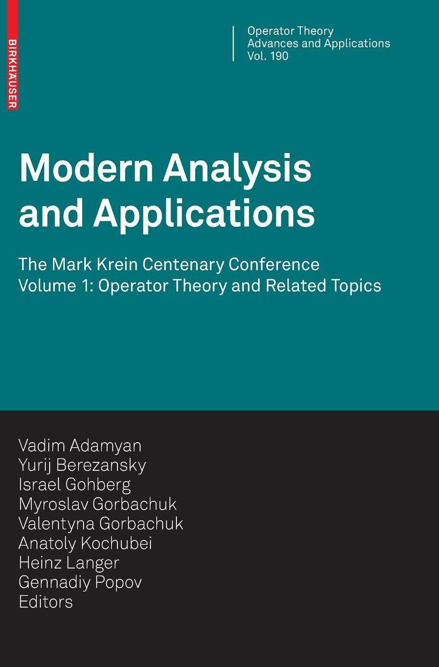 Modern Analysis and Applications: The Mark Krein Centenary Conference - Volume 1: Operator Theory and Related Topics