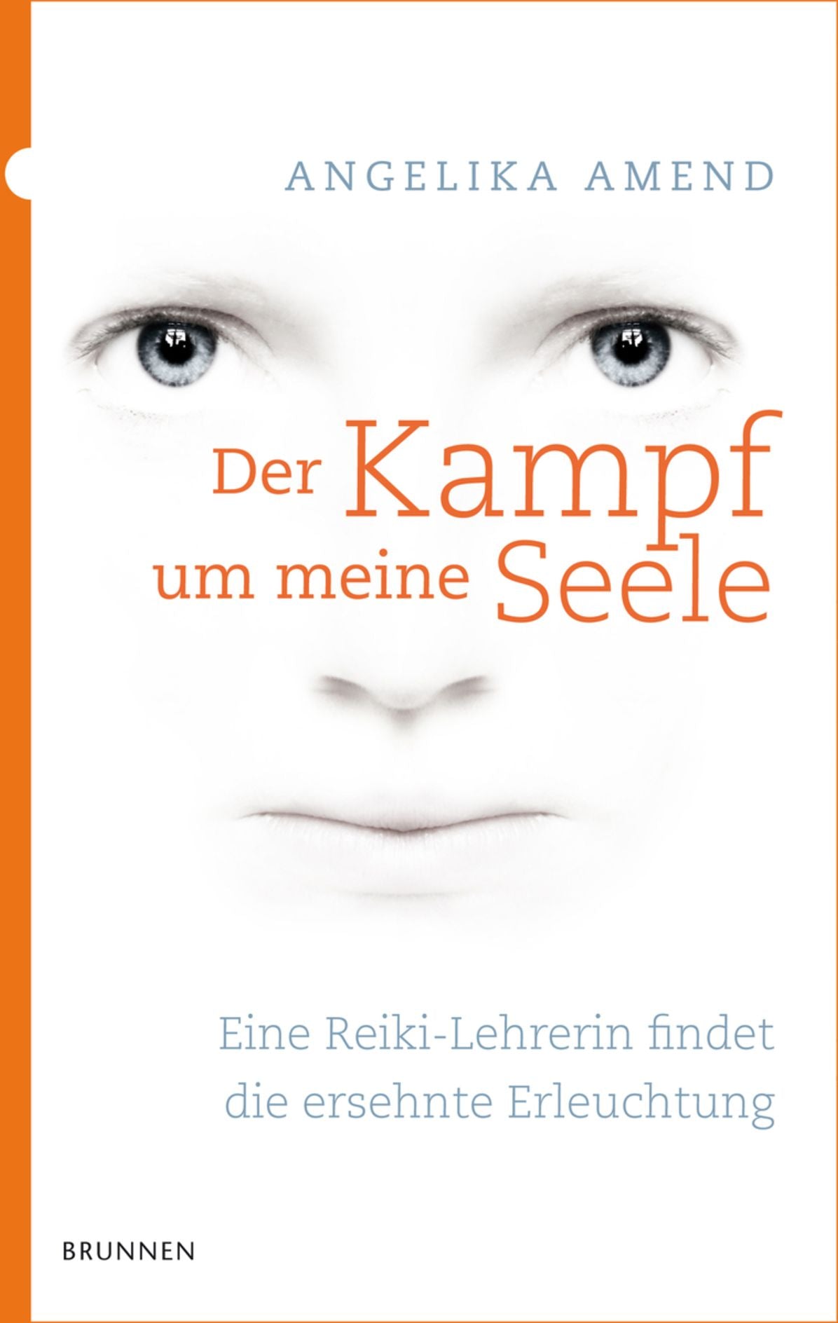 Der Kampf um meine Seele : Eine Reiki-Lehrerin findet die ersehnte Erleuchtung