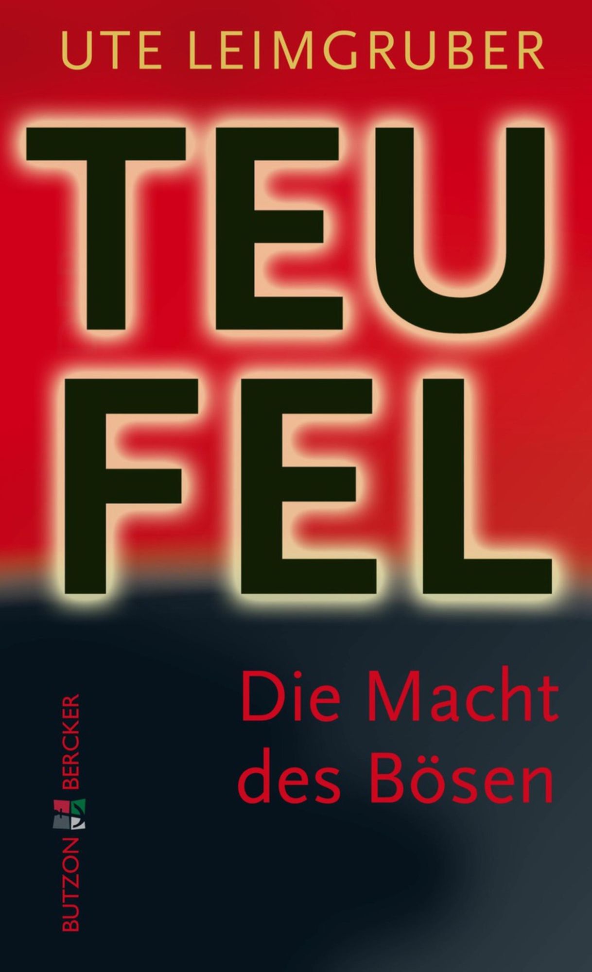 Der Teufel: Die Macht des Bösen