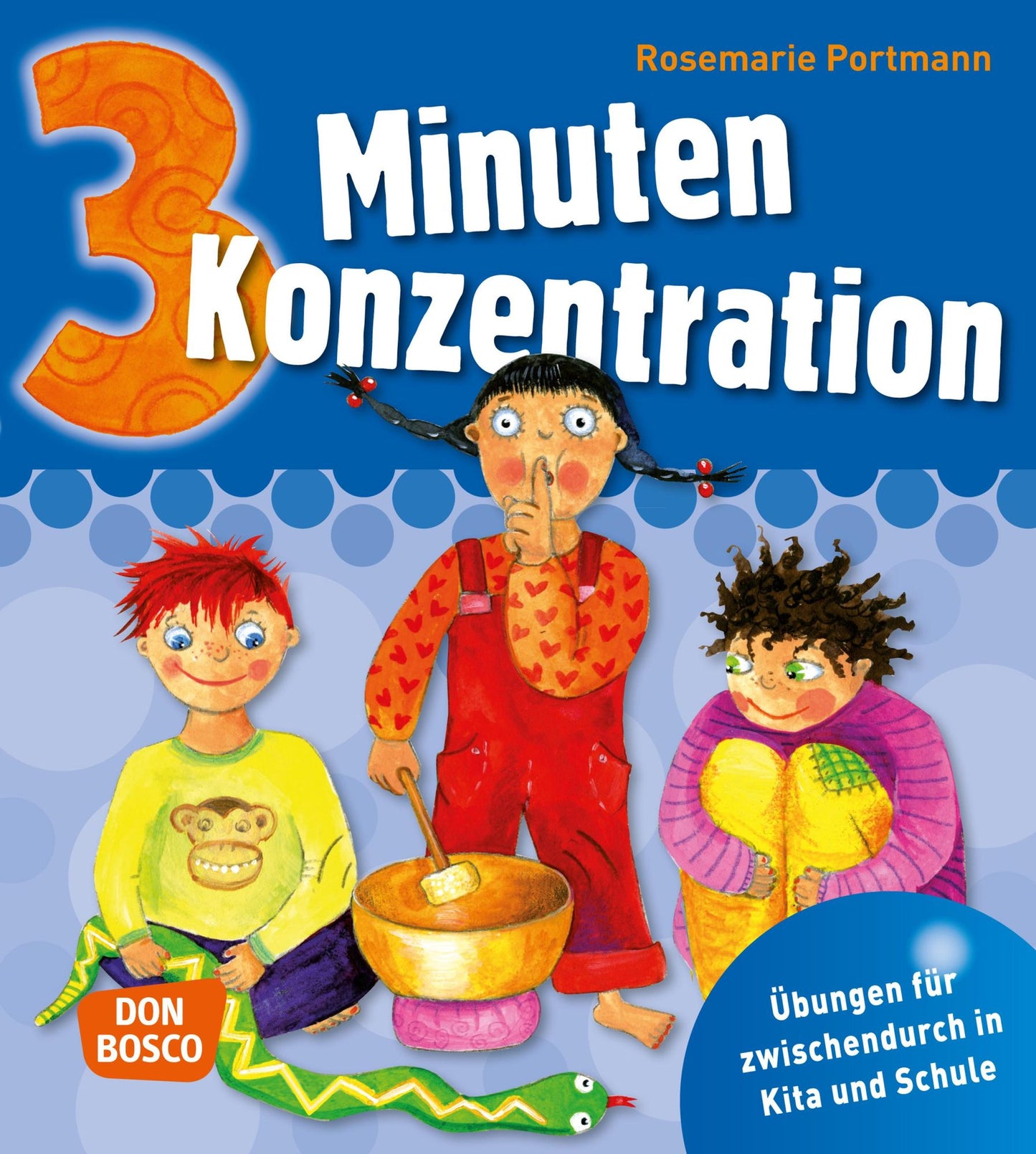 3 Minuten Konzentration eBook: Übungen für zwischendurch in Kita und Schule