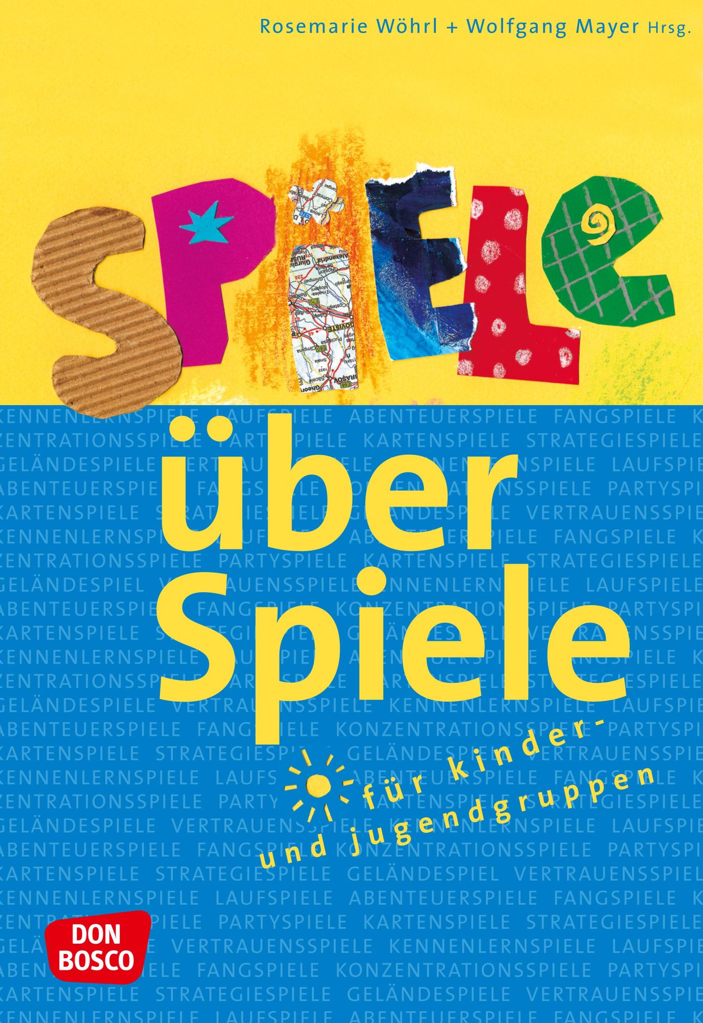 Spiele über Spiele für Kinder- und Jugendgruppen eBook