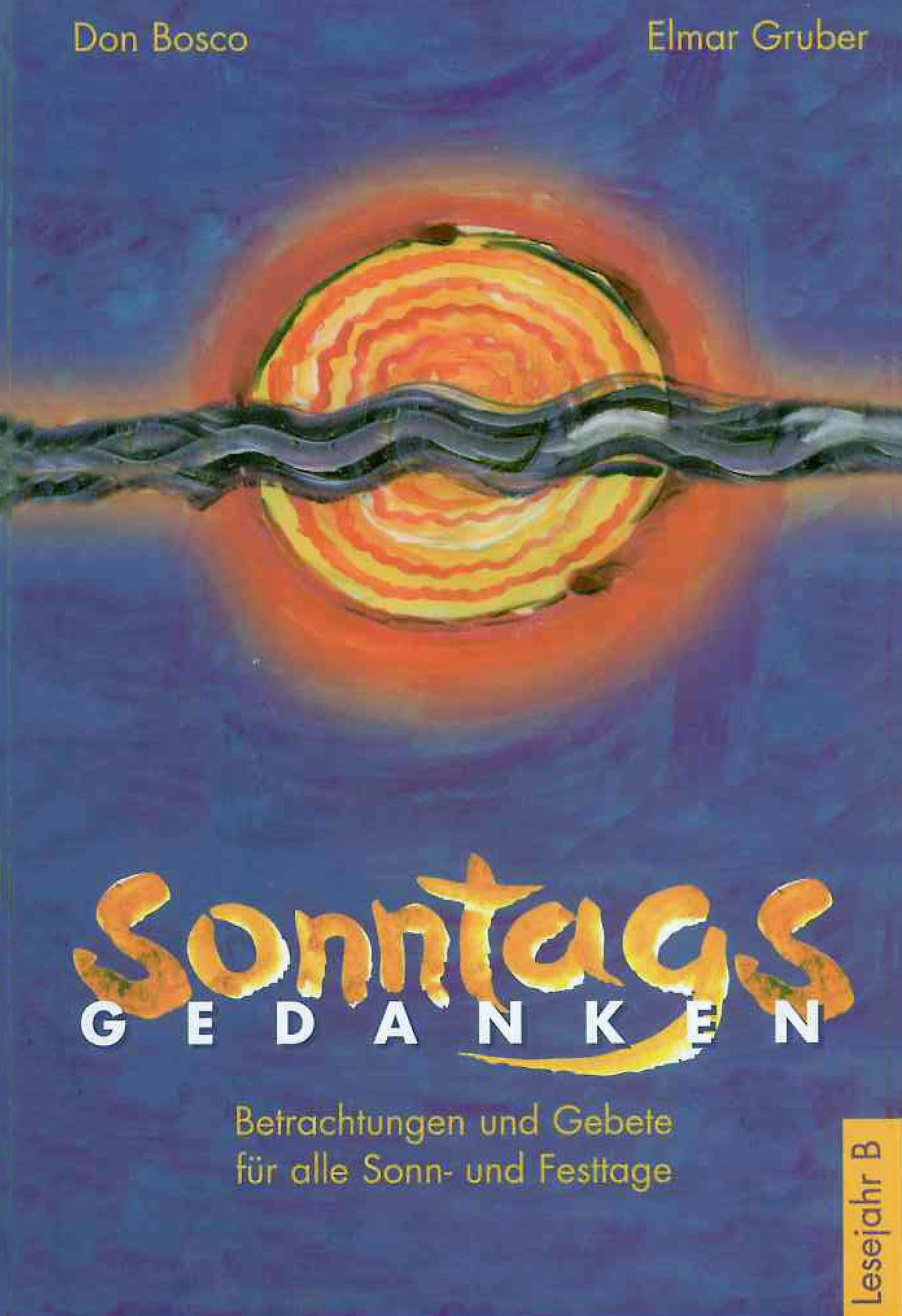 Sonntagsgedanken, Lesejahr B eBook: Betrachtungen und Gebete für alle Sonn- und Festtage.